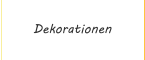 Dekorationen